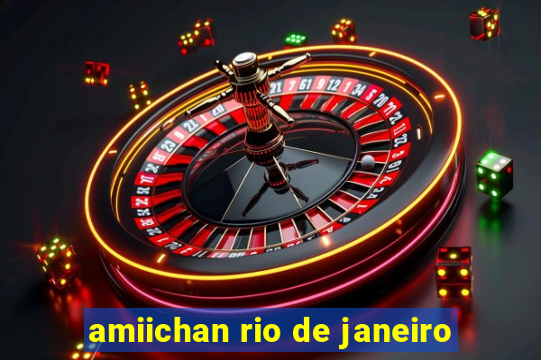 amiichan rio de janeiro